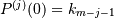 P^{(j)}(0) = k_{m-j-1}