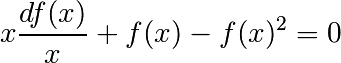 x \frac{d f(x)}{x} + f(x) - f(x)^2=0